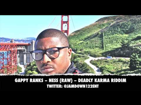 Gappy Ranks - Ness (Raw) | Deadly Karma Riddim | November 2013 |