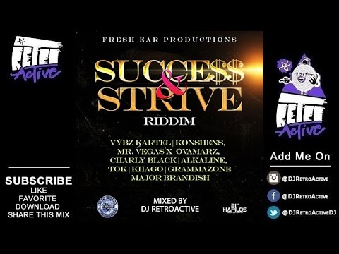 DJ RetroActive - Success and Strive Riddim Mix [Fresh Ear Prod] February 2015