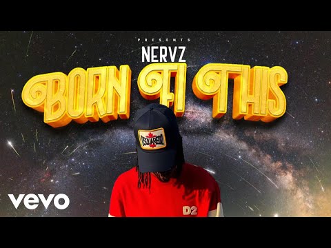 Nervz - Born Fi This (Official Audio)