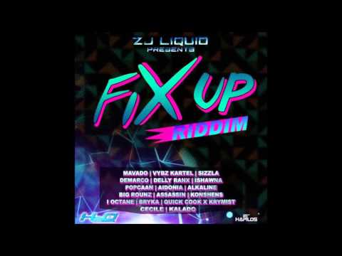 Fix Up Riddim Mix [ZJ Liquid] 2015