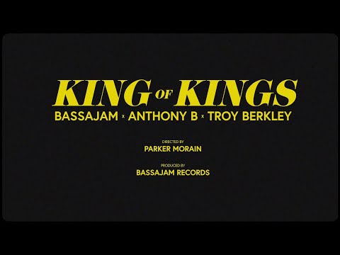 📺 Anthony B, Troy Berkley &amp; Bassajam - King of Kings [Official Lyrics Video]