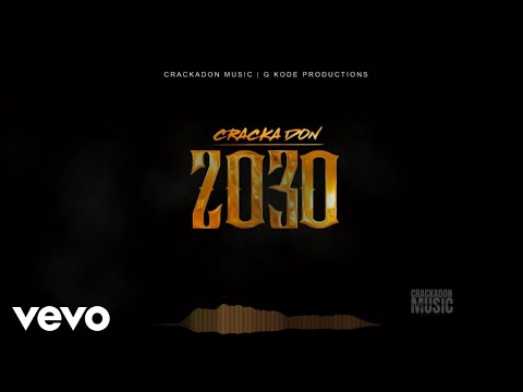 Cracka Don - 2030 (Official Audio)