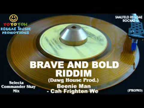 Brave And Bold Riddim Mix [October 2011] Dawg House Production