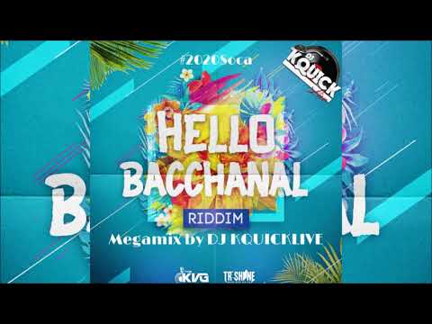 Hello Bacchanal Riddim Mega Mix (2020 SOCA)