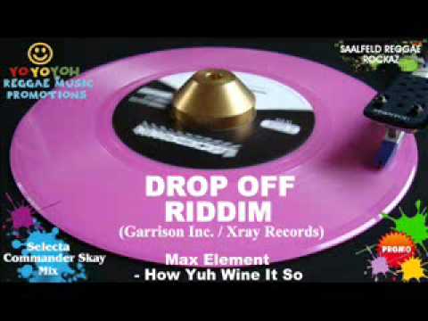 Drop Off Riddim Mix [January 2012] Garrison Inc. / Xray Records