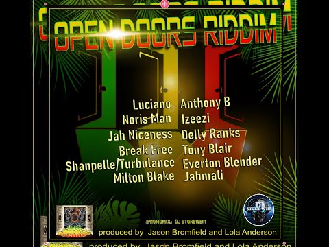 Open Doors Riddim (Mix-Jul 2021)Open doors Records / LUCIANO, ANTHONY B, EVERTON BLENDER, DELLY RANX