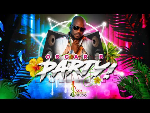 Oscar B - Party 2024 Soca