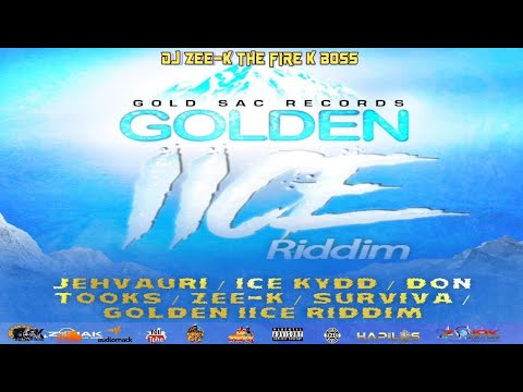 GOLDEN IICE RIDDIM MIX 2023: SURVIVOR, ZEE-K, DON TUKS, JEHVAURI, ICE KYDD (GOLDSAC RECORDS)