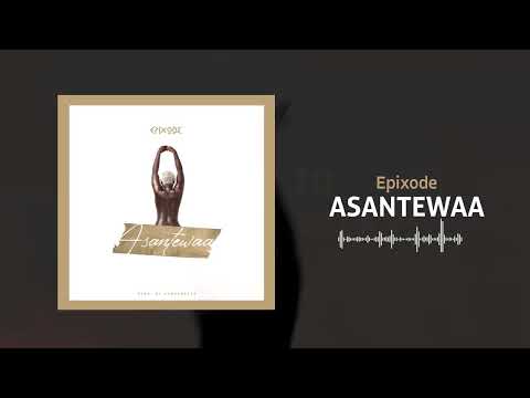 Epixode - Asantewaa (Official Audio Slide )