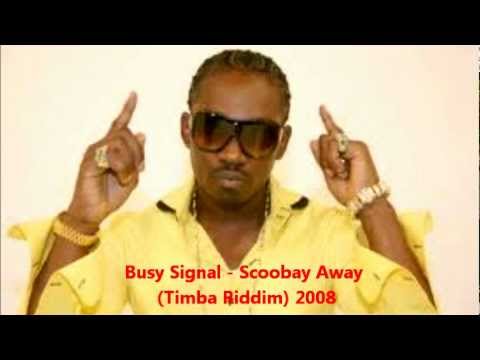 Busy Signal - Scoobay Away (Timba Riddim) 2008