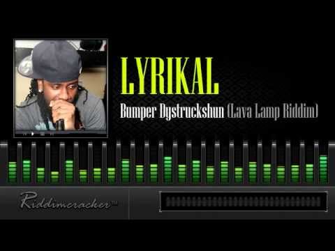 Lyrikal - Bumper Dystrukshun (Lava Lamp Riddim) [Soca 2014]