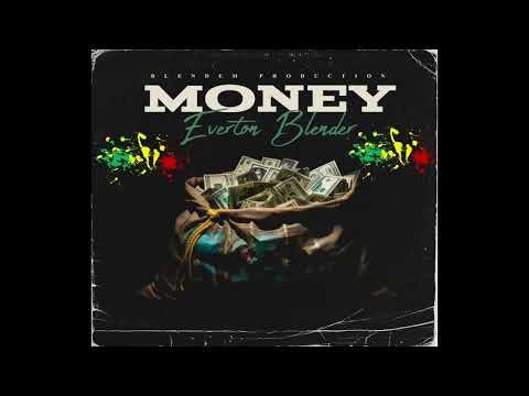 Everton Blender - Money (Official Audio)