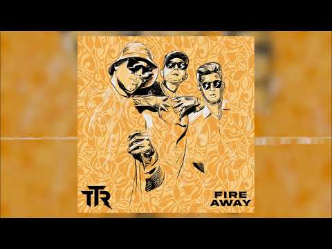 TTR - Fire Away (Official Audio)
