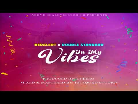Red Alert &amp; Double Standard - In My Vibes {Soca 2023}