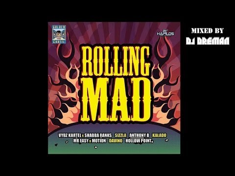 Rolling Mad Riddim Mix (March 2014, Golden Cartel Ent.) @DJDreman