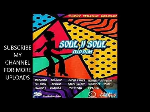 SOUL II SOUL RIDDIM MIX - T.357 MUSIC GROUP - (MIXED BY DJ DALLAR COIN) APRIL 2018