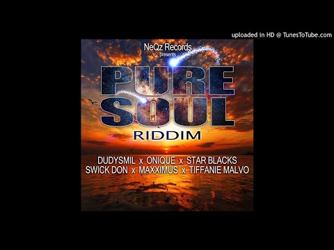 Pure Soul Riddim Mix (Full, Mar 2019) Feat. Dudsymil, Star Blacks, Tiffanie Malvo, Onique, Swick Don