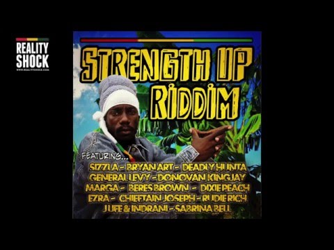 Strength Up Riddim Mix (Reality Shock Records) - Sizzla / Bryan Art / General Levy / Deadly Hunta