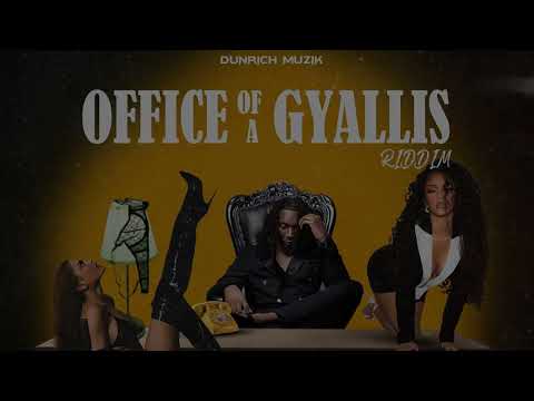 Office of A Gyallis Riddim FULL Mix (Dunrich Muzik) 2024
