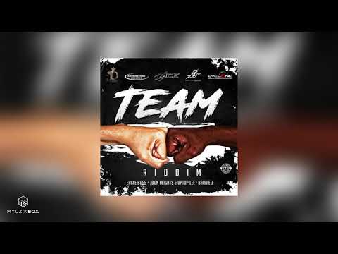 Team | Eagle Boss [Team Riddim] 2020 Dancehall