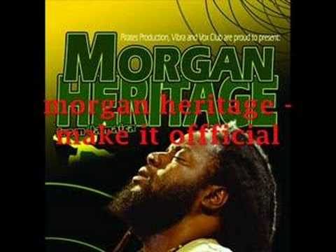 Morgan heritage - make it offficial