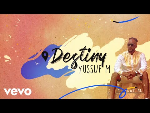 Yussuf M. - Destiny (Official Audio)