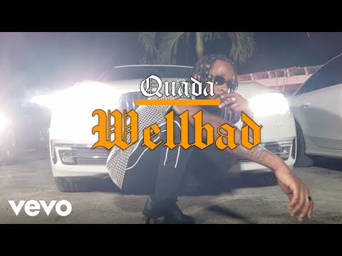 Quada - Wellbad (Official Video)