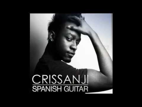 Crissanji - Spanish Guitar(Latin dream riddim)