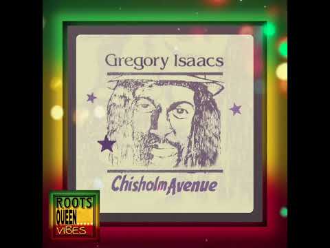 GREGORY ISAACS • CHISHOLM AVENUE