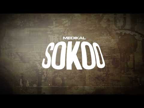 Medikal - &#039;Sokoo&#039; (Lyrics Video)