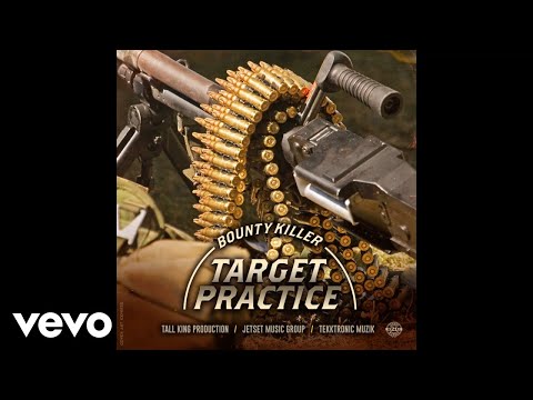 Bounty Killer - Target Practice (Official Audio Video)