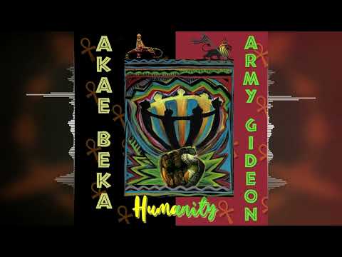 Akae Beka - Humanity (feat. Army Gideon) [Gervon Cassells] 2024 Release