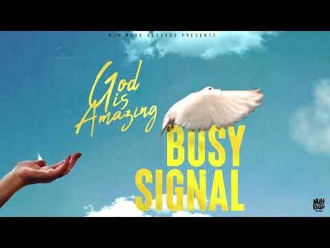Busy Signal - God is Amazing [Visualizer]