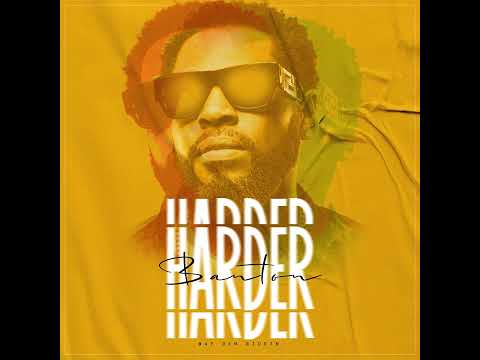 Banton - Harder (Wap Dem Riddim) | Pon Di Riddim 1.0