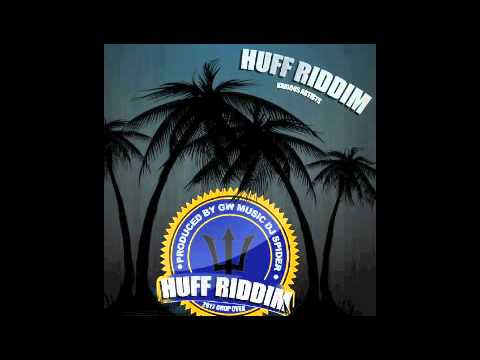SIT DOWN - IYAHFYAH [HUFF RIDDIM] Produced by GW MUSIC/DJ SPIDER