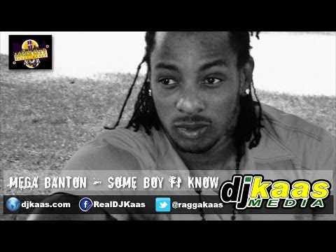 Mega Banton - Some Boy Fi Know (January 2014) Nuffings Riddim - LockeCity | Dancehall