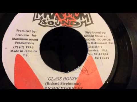 Richie Stephens - Glass House - Maximum Sound