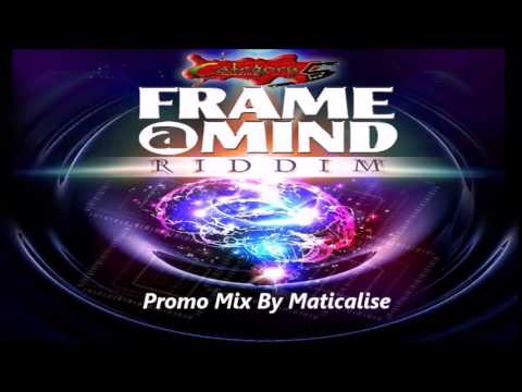 Frame A Mind Riddim Mix {Category 5 Jamaica Production} @Maticalise @5FATTA
