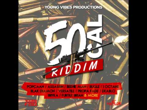 50 Cal Riddim Meddley - (Young Vibes Prod) - March 2015