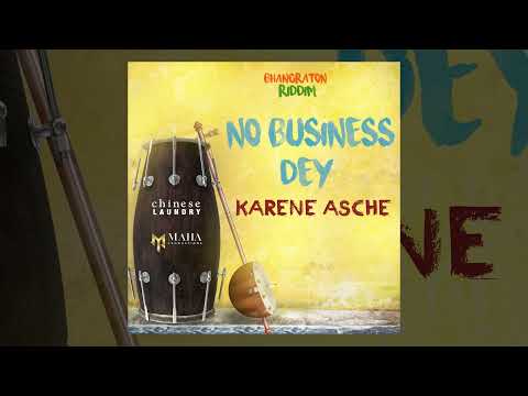 Karene Asche - No Business Dey [Bhangraton Riddim]