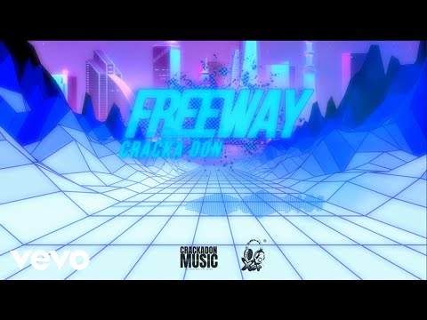 Cracka Don - Freeway (Official Audio)