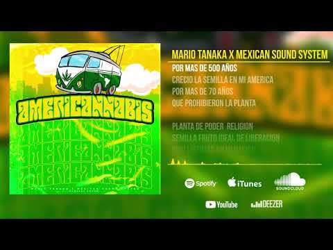 Americannabis - Mario Tanaka X Mexican Sound System