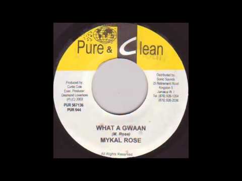 Mykal Rose - What a Gwaan