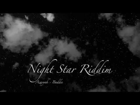 Azaryah - Baddie (Night Star Riddim)