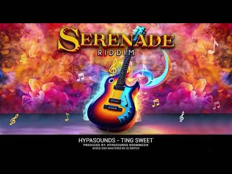 Hypasounds - Ting Sweet (Serenade Riddim) | Barbados
