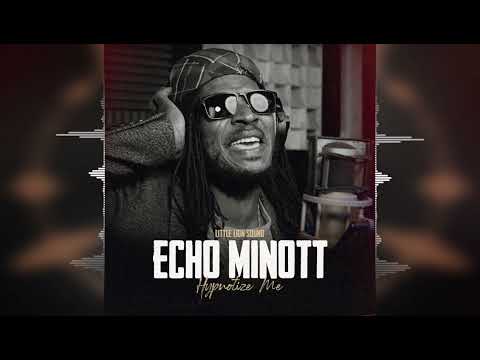 Echo Minott &amp; Little Lion Sound - Hypnotize Me [Evidence Music] 2023 Release