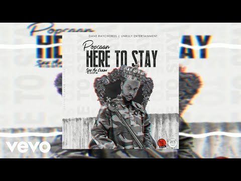 POPCAAN - HERE TO STAY (Audio Visual)