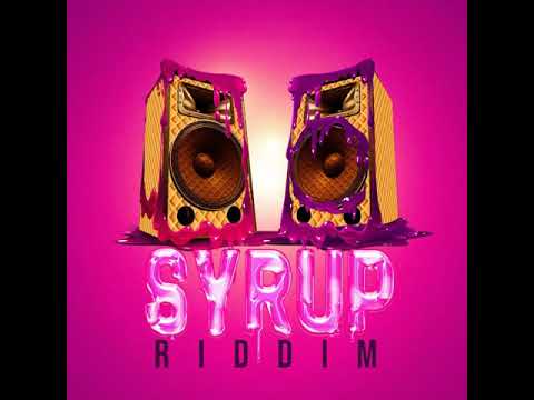Syrup Riddim 2022