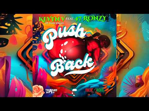 Kevyn V of Voicemail feat. 47Ronzy - Push Back
