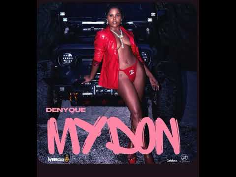 Denyque feat Weekday-My don